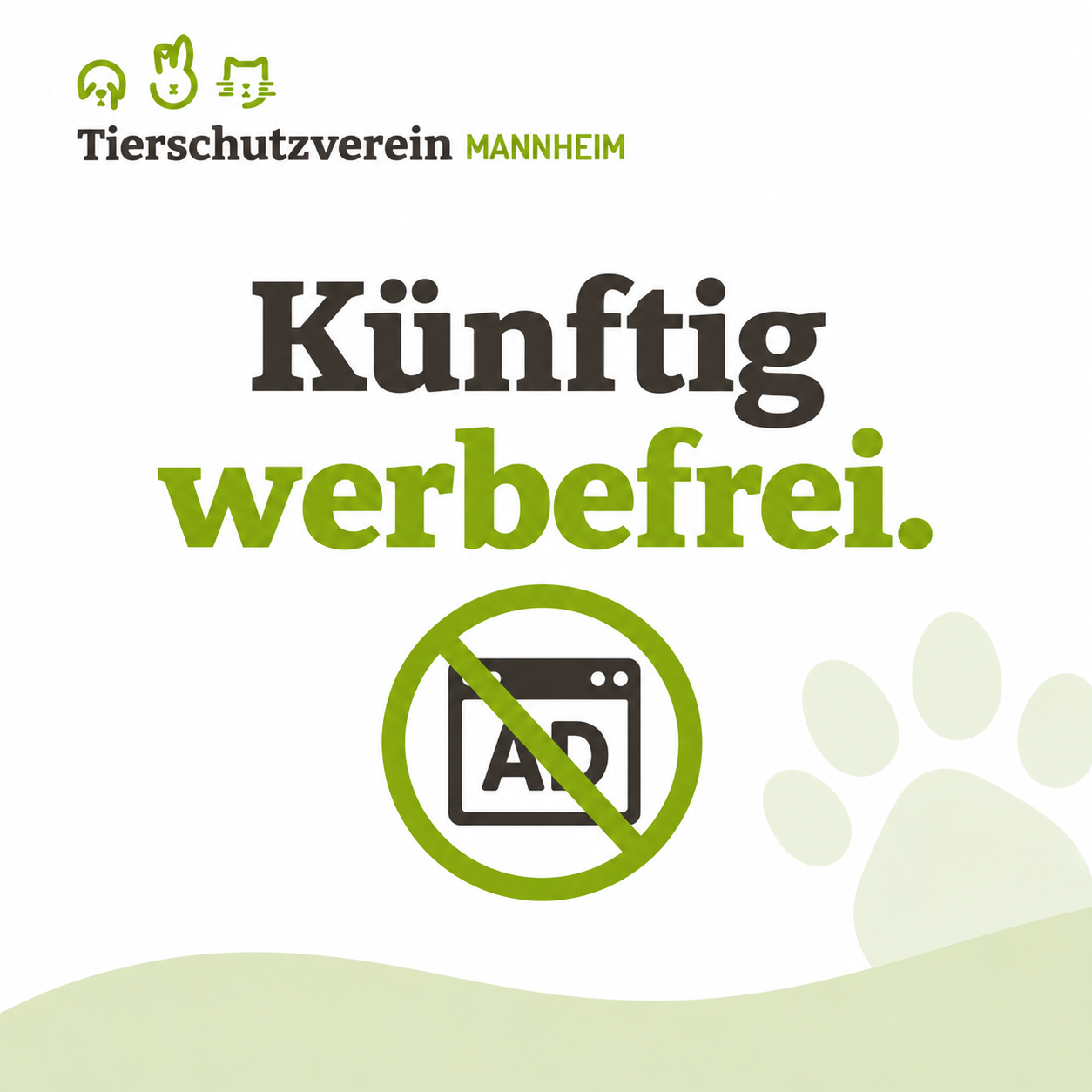 Unsere Webseite wird künftig vollständig auf Werbung verzichten.
